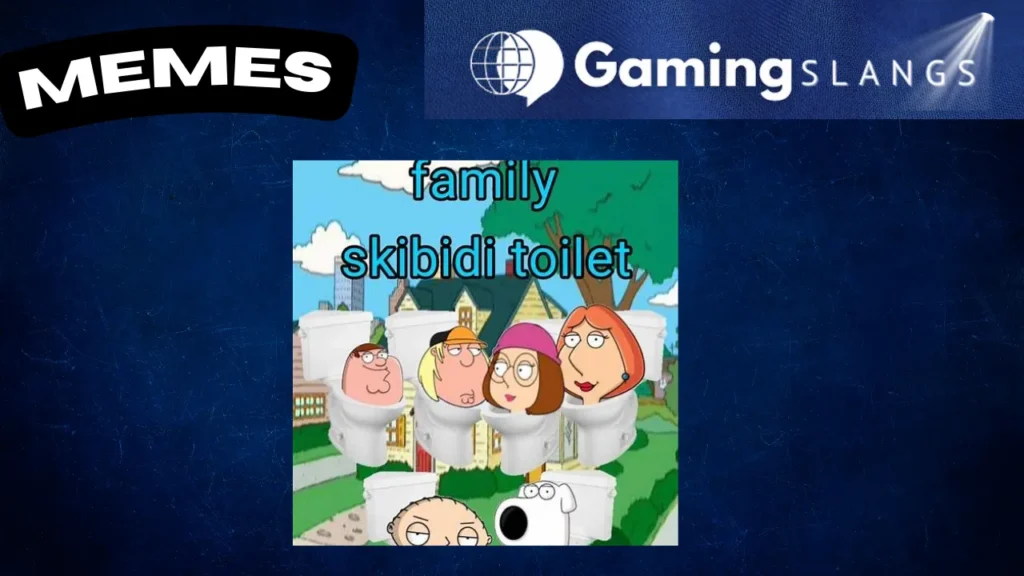 Family Guy Meme Picture Skibidi Meaning