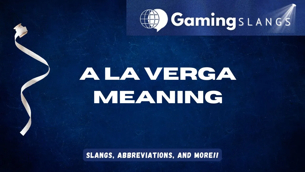 Featured Image A La Verga Meaning