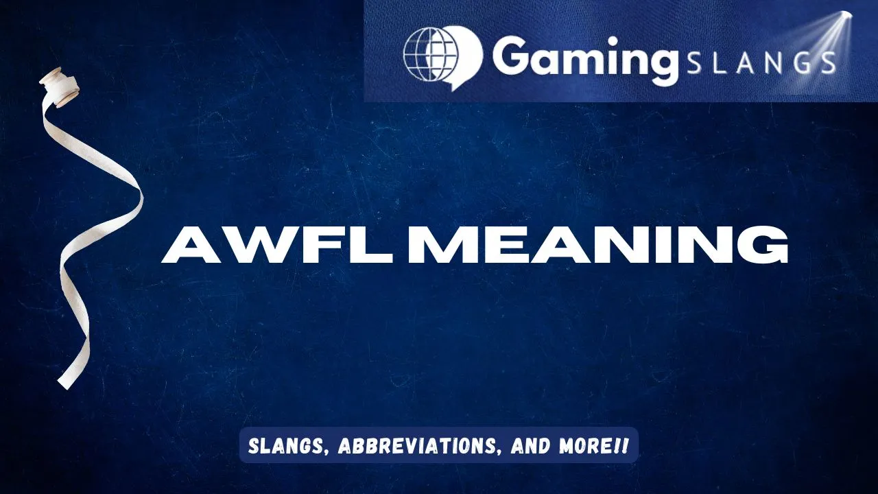 Featured Image AWFL Meaning