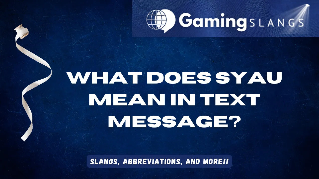 Featured Image What Does Syau Mean in Text Message