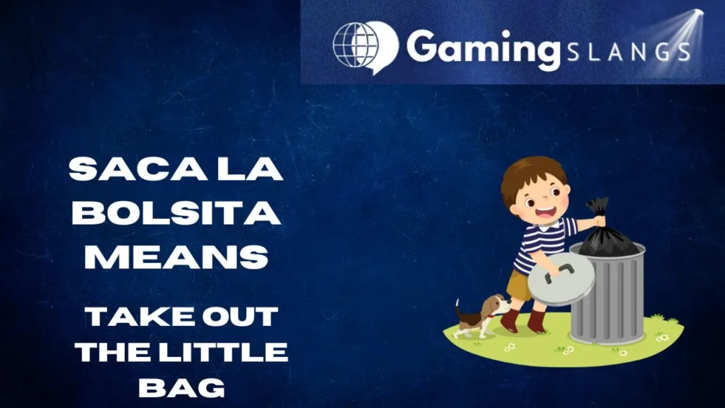 Image For Article Saca La Bolsita Meaning