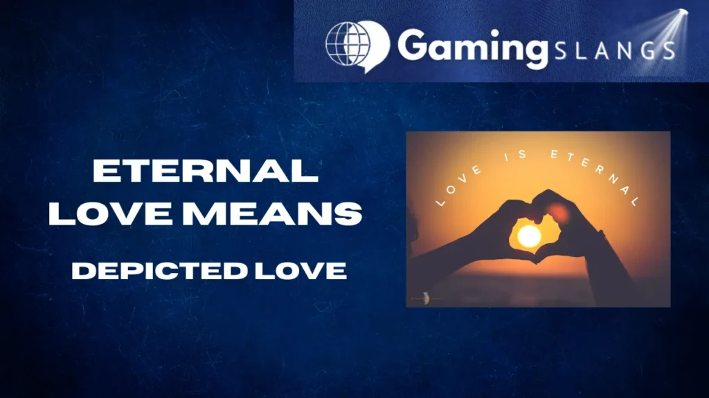 Image For Eternal Love Meaning