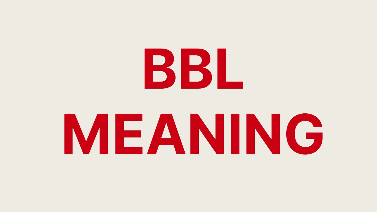what is BBL?