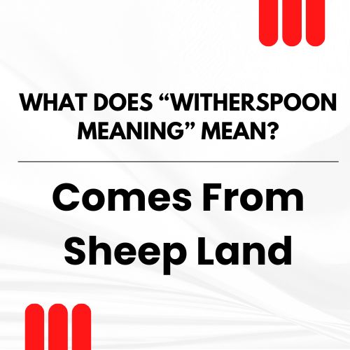 the mean of witherspoon
