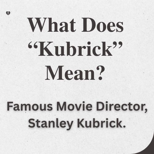 Tha meaning of Kubrick