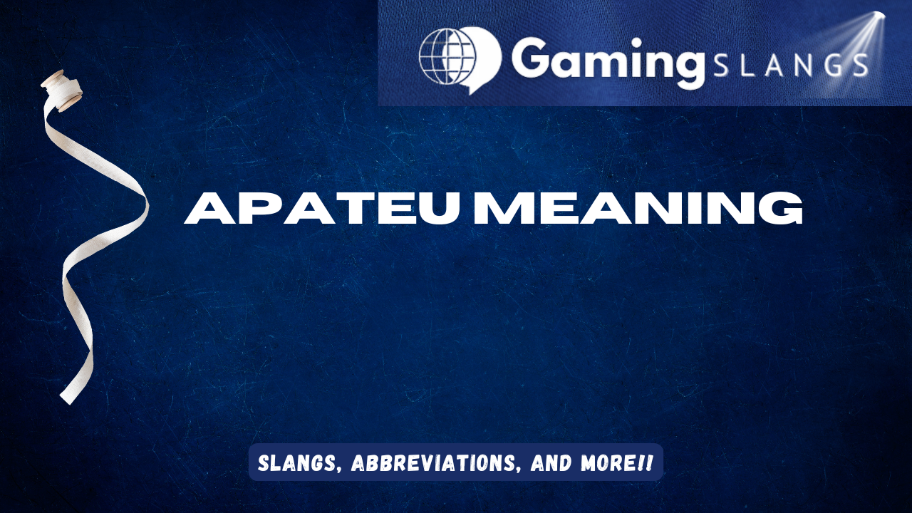 Apateu Meaning