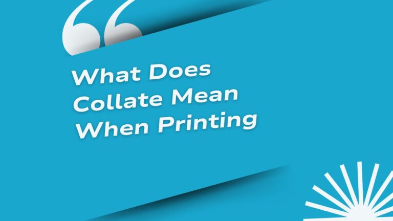 what is Collate Mean When Printing