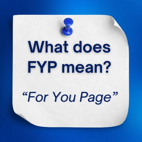 The Meaning of FYP