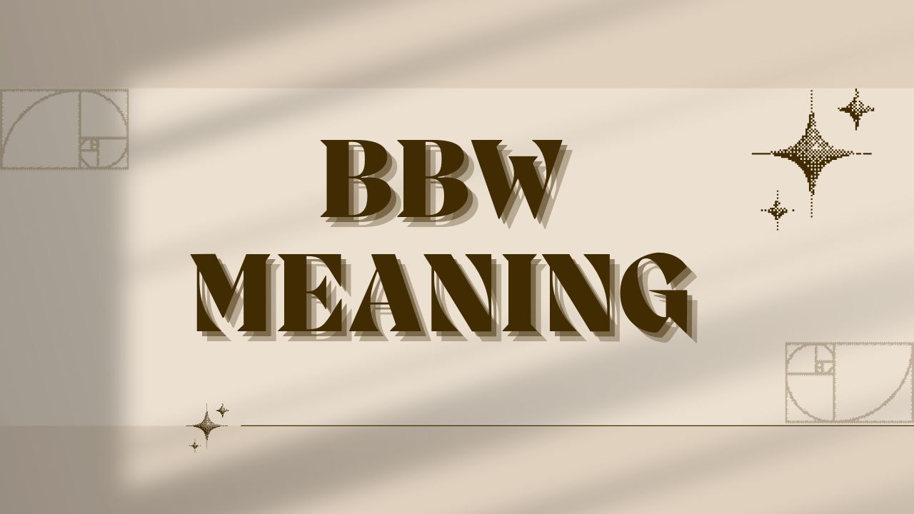 what is BBW meaning