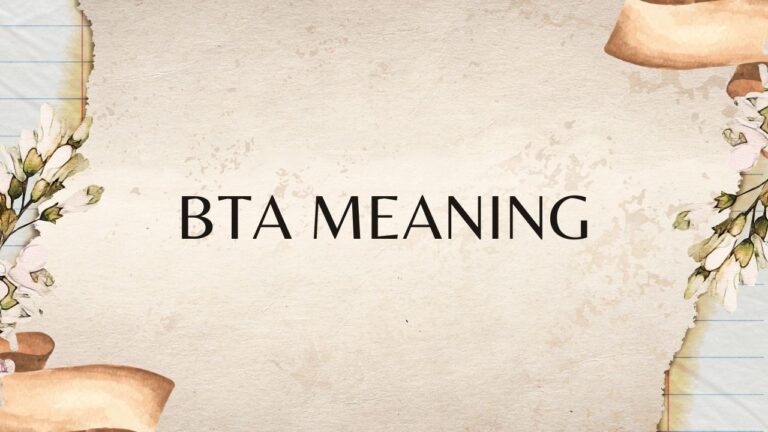what is bta meaning