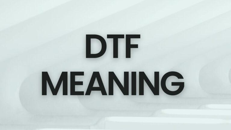 what is dtf meaning