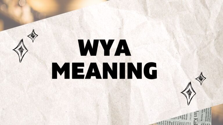 what is wya meaning