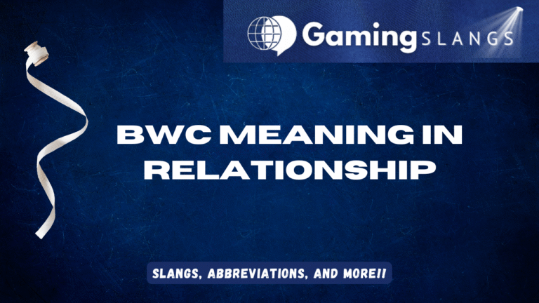 Featured Image BWC Meaning in Relationship