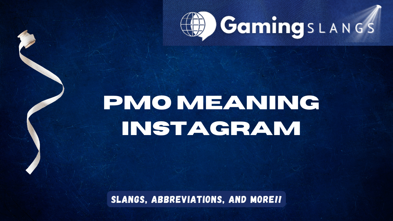 PMO Meaning Instagram