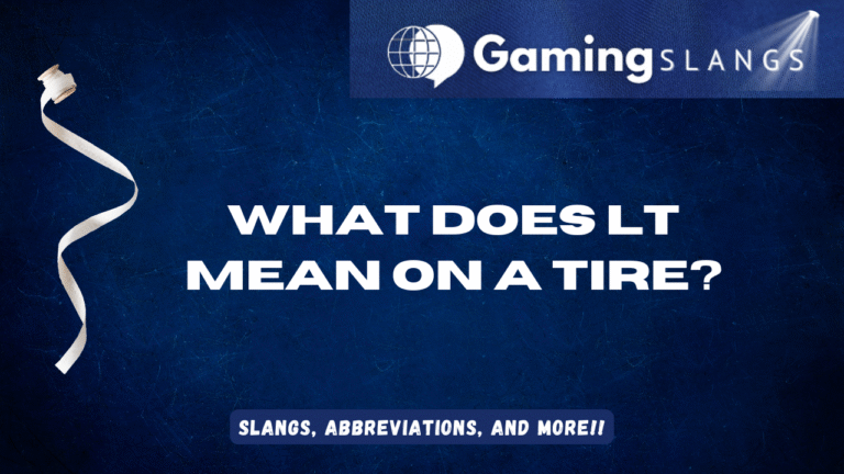 What Does LT Mean on a Tire?