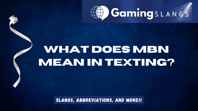 Featured Image What Does MBN Mean in Texting