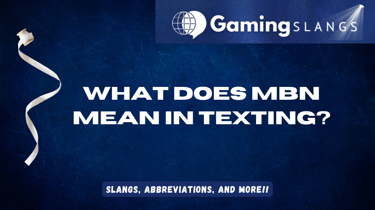 Featured Image What Does MBN Mean in Texting