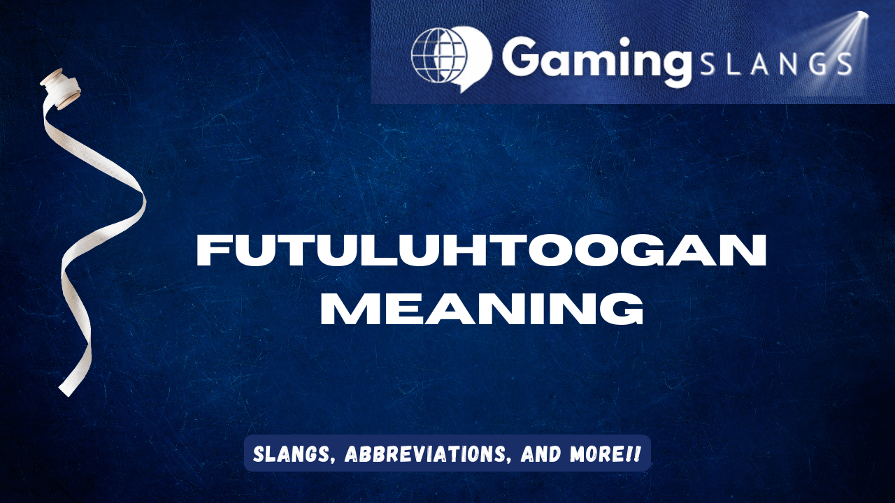 Featured Image Futuluhtoogan Meaning