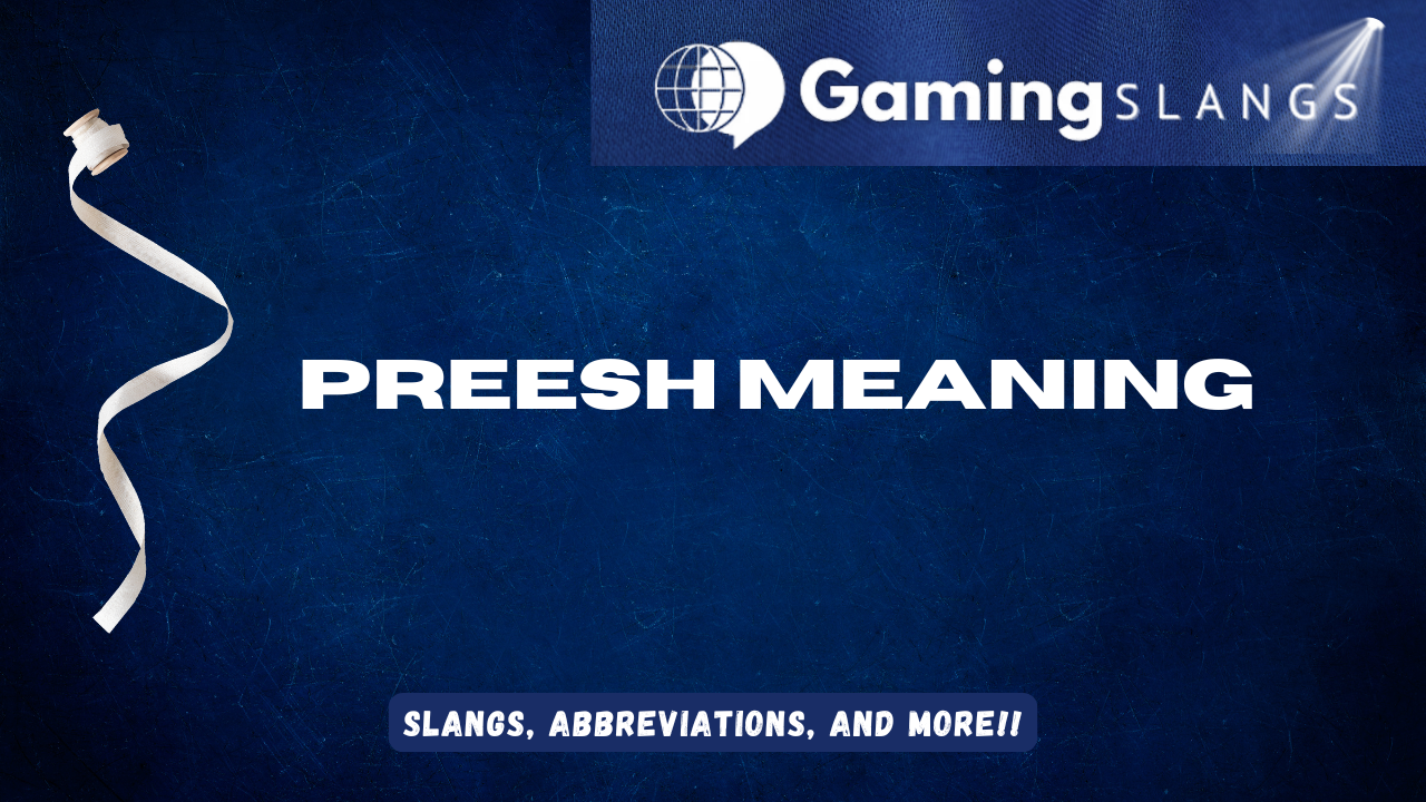 Featured Image Preesh Meaning
