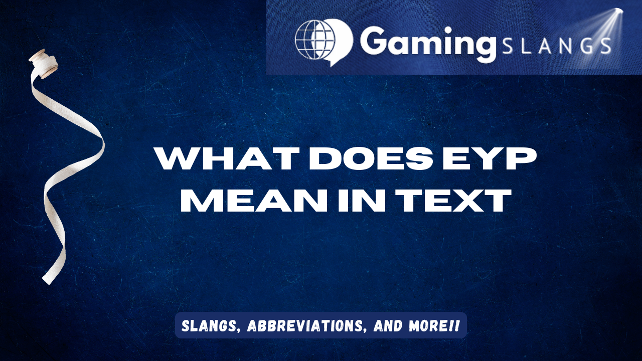 Featured Image What Does EYP Mean in Text
