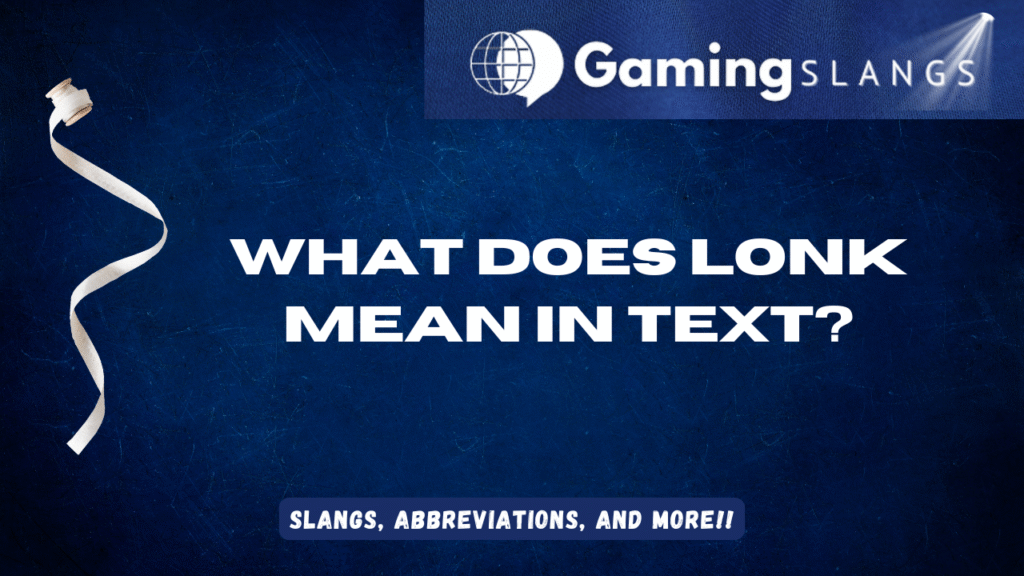 Featured Image What Does Lonk Mean in Text